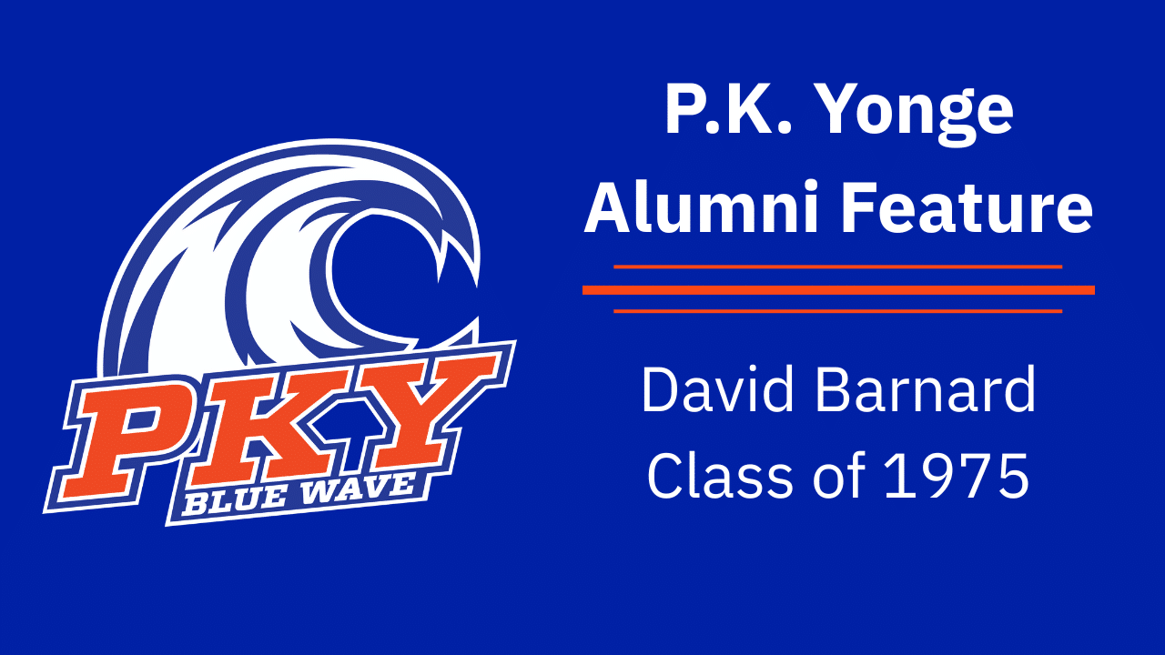 https://pkyonge.ufl.edu/wp-content/uploads/2025/08/P.K.-Yonge-Alumni-Feature-David-Barnard-Class-of-1975.png